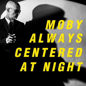 Moby/Always Centered At Night [CD]