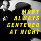 Moby/Always Centered At Night [CD]
