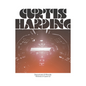 Harding, Curtis/Departures & Arrivals: The Adventures Of Captain Curt [CD]