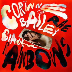 Bailey Rae, Corinne/Black Rainbows [CD]