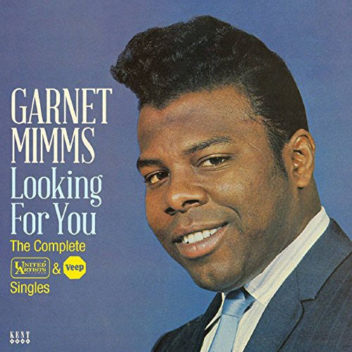 Mimms, Garnet/Looking For You: Complete United Artists & VEEP Singles [CD]