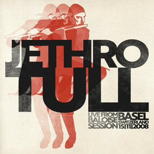 Jethro Tull/Live From Baloise Session 2008 [CD]