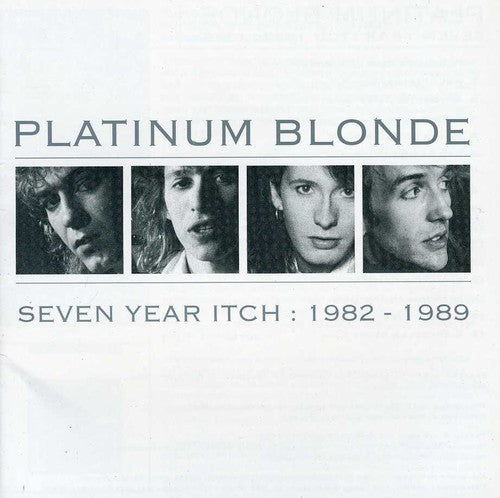 Platinum Blonde/Seven Year Itch: 1982 - 1989 [CD]