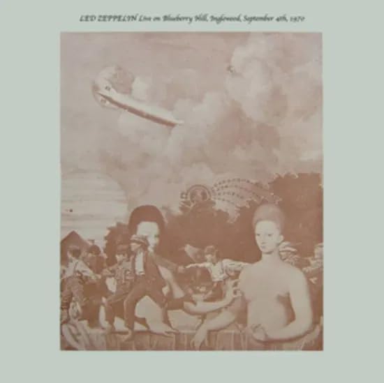 Led Zeppelin/Live On Blueberry Hill, Inglewood, Sept 4, 1970 [LP]