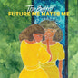 Beths, The/Future Me Hates Me (Blue Vinyl) [LP]