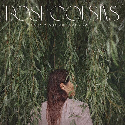 Cousins, Rose/Conditions Of Love - Vol 1 [CD]