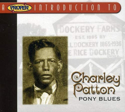 Patton, Charley/A Proper Introduction To [CD]