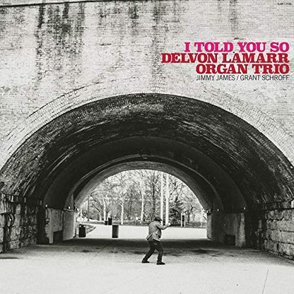 Lamarr, Delvon Organ Trio/I Told You So [CD]