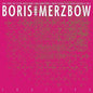 Boris With Merzbow/2r0i2p0 [CD]