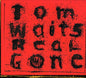 Waits, Tom/Real Gone [CD]