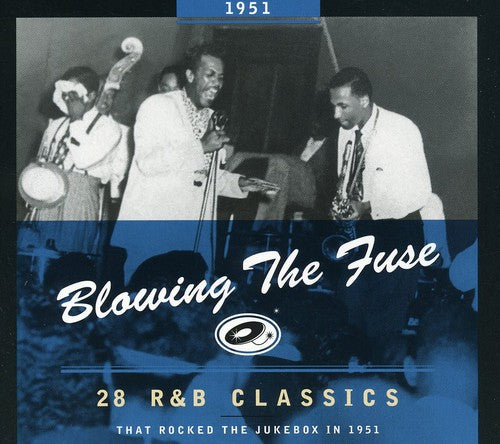 Various Artists/Blowing The Fuse 1951: 28 R&B Classics [CD]