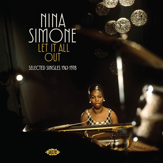 Simone, Nina/Let It All Out: Selected Singles 1961-1972 [CD]