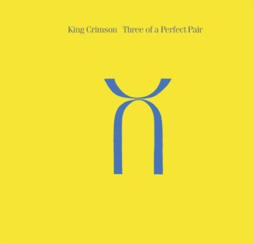 King Crimson/Three A Perfect Pair (30th Anniversary) [CD]