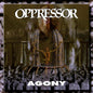Oppressor/Agony (Brilliant Box) [CD]