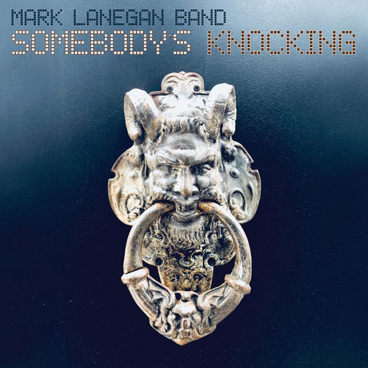 Lanegan, Mark/Somebody's Knocking [CD]