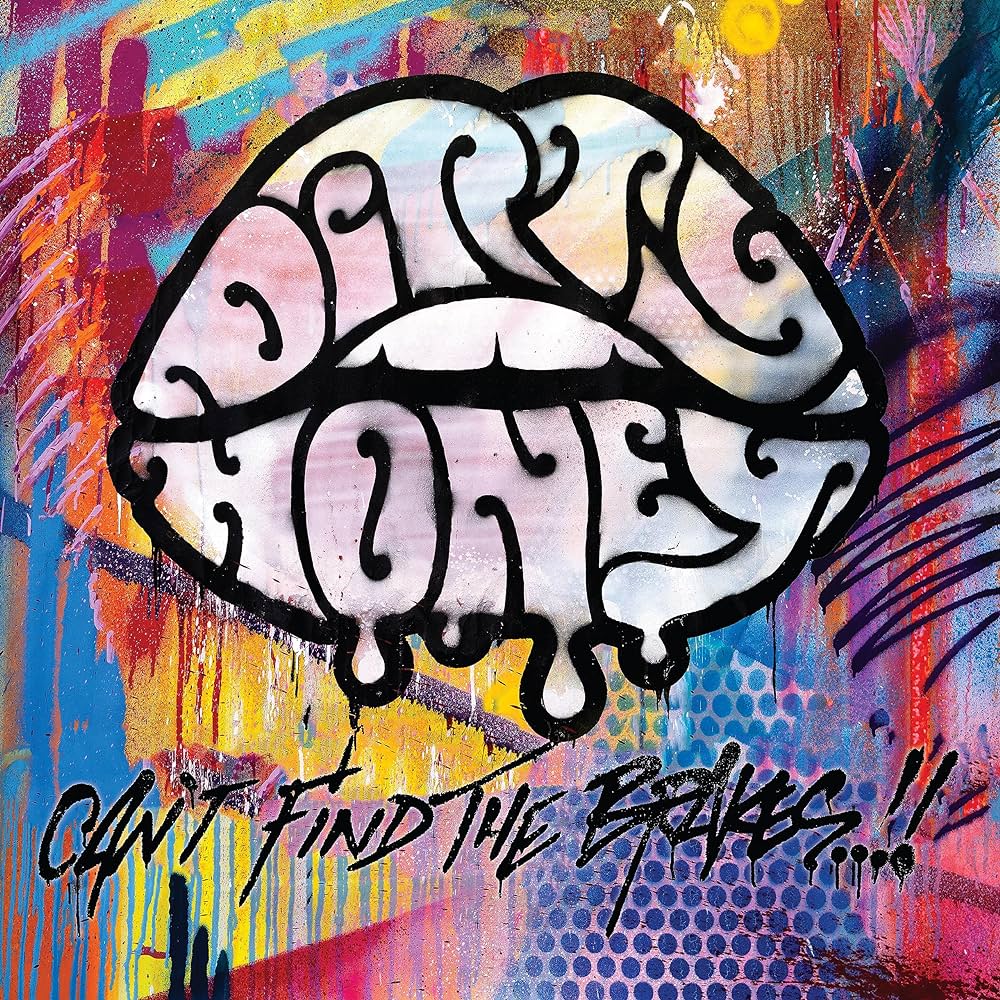Dirty Honey/Can't Find The Brakes [LP]