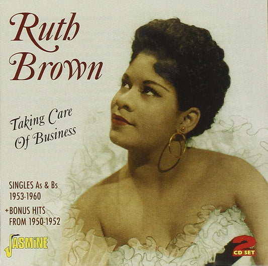 Brown, Ruth/Taking Care Of Business: Singles As & Bs 1953-1960 [CD]