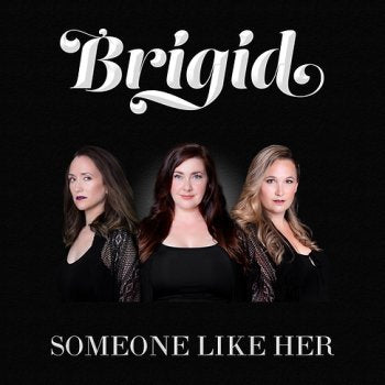 Brigid/Someone Like Her [CD]