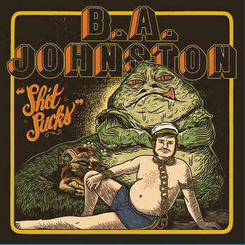B.A Johnston/Shit Sucks [CD]