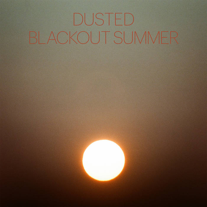Dusted/Blackout Summer [CD]