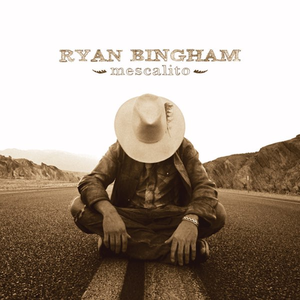 Bingham, Ryan/Mescalito [LP]