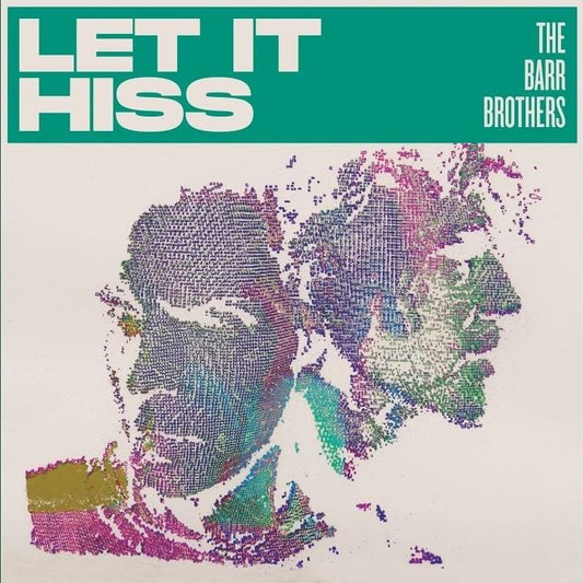Barr Brothers, The/Let It Hiss [LP]