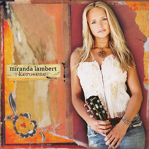 Lambert, Miranda/Kerosene [LP]