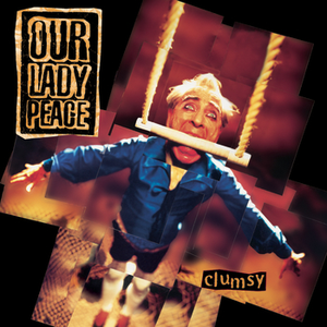 Our Lady Peace/Clumsy [CD]